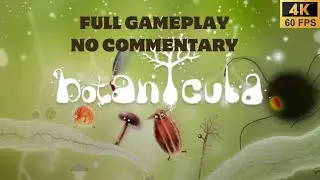 BOTANICULA Full Gameplay Puzzle Game [4K 60FPS] No Commentary