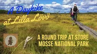 A Day Hike with Family - Lilla L&ouml;v&ouml; - Store Mosse National Park - Sweden