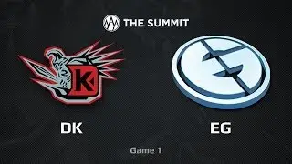 DK -vs- EG, The Summit Grand Final, Game 1