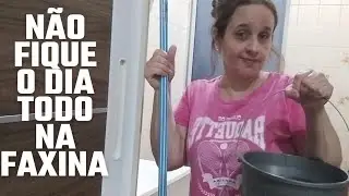 COMO FAZER FAXINA DE FORMA R&Aacute;PIDA NA PR&Aacute;TICA 