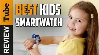 ✅ Kids Smartwatch: Best Smartwatch for Kids (Buying Guide)
