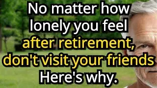 Age with Purpose|  5 Surprising Reasons Visiting Friends After Retirement Can Make Loneliness Worse