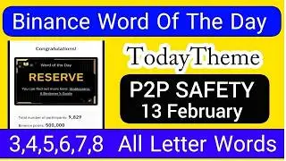 Word Of The Day Binance 13 Feb 2026 | All Letters Today Binance Word Of The Day Theme P2P Safety