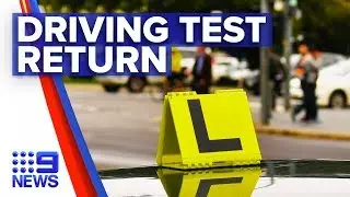 Coronavirus: L and P plater driving tests set to return | Nine News Australia