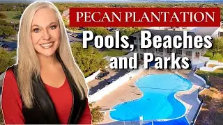 Exploring the Beaches, Parks and Pools in Pecan Plantation Granbury Texas