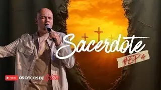Os Ofícios de Cristo - #EP4 - Sacerdote | Felipe Parente