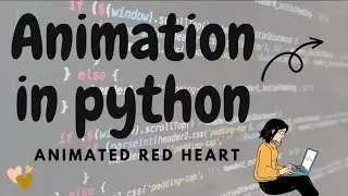 Animation in python/use of turtle in python/Heart animation in python/animation for beginners