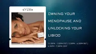 OWNING YOUR MENOPAUSE AND UNLOCKING YOUR LIBIDO