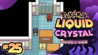 WHERE IS THE LAST SWITCH?!- Pok&eacute;mon Liquid Crystal Nuzlocke w/ Nightcrow! Episode 25!