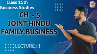 Joint Hindu Family business , Class XI , Business Studies - Lecture : 1