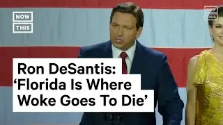 DeSantis: &lsquo;Florida Is Where Woke Goes to Die&rsquo;