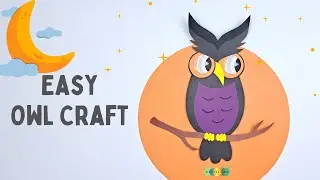 Easy Owl Craft | Easy Paper Crafts for Kids