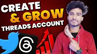 How to Create Threads Account | How to Get Followers on Threads | Threads Kya h | Threads
