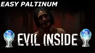 Evil Inside | PS4 & PS5 | Easy 100% Platinum Walkthrough🏆| Trophy & Achievement Guide 🎮