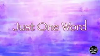 JUST ONE WORD by Elim Music Ministry
