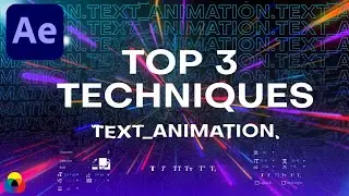 Top 3 Text Animation Techniques for Motion Graphics in After Effects Tutorial