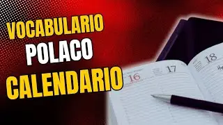 LECCIÓN 7: Vocabulario Básico en Polaco: Días, Meses y Estaciones