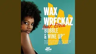 Bubble And Wine Up feat. Etzia (Bert On Beats Remix)