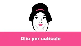 Olio per cuticole - Guida ai Migliori Prodotti Skincare 2021 💆🏻