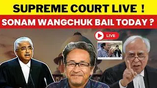 SUPREME COURT LIVE | SONAM WANGCHUK BAIL TODAY ? #sonamwangchuk #supremecourtofindia