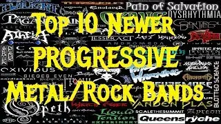 Top 10 Newer Progressive Metal/Rock Bands
