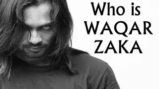 Waqar Zaka Biography