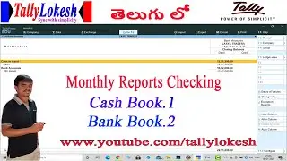 How to Check Monthly Reports Cash/Bank Book in Tally Prime Telugu - ByLokesh