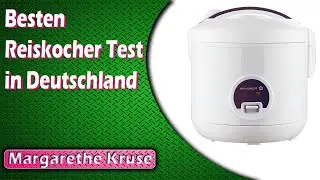 Besten Reiskocher Test in Deutschland