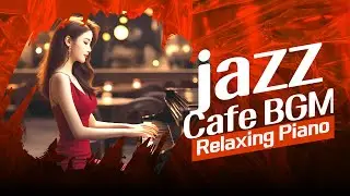 [𝙍𝙚𝙡𝙖𝙭𝙞𝙣𝙜 𝙅𝙖𝙯𝙯]🎶𝐏𝐥𝐚𝐲𝐥𝐢𝐬𝐭 Soft Jazz Reflections , A Piano Collection