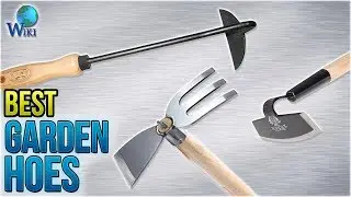 10 Best Garden Hoes 2018