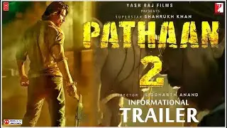 PATHAAN 2 - Informational Trailer | Shah Rukh Khan | Hrithik Roshan | YRF Spy Universe | In 2025