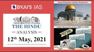 'The Hindu' Analysis for 12th May, 2021. (Current Affairs for UPSC/IAS)