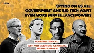 E64: Spying on us all &mdash; Government and Big Tech want even more surveillance powers