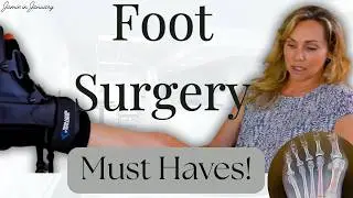 Foot Surgery, Bunion Surgery and Lapiplasty MUST HAVES!