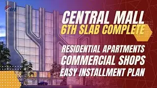 Central Mall Bahria Orchard Phase 4 | 2.5 Year Plan | Possession in 1 Year | GPN Consultant