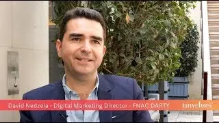 Success Story Tinyclues : Interview avec David Nedzela, le Directeur Marketing Digital de Fnac Darty