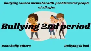 bullying-psa  group 2 - 2nd period