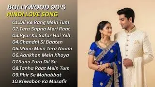 🔥🎶 Old Bollywood Love Songs | 90s Romantic Hits on Repeat