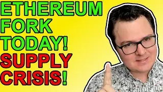 Ethereum Forks Today As Supply Crisis Heats Up! [Crypto News 2021]