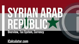 Syrian Arab Republic Tax System - A Brief Overview