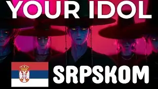 Saja Boys - Your Idol NA SRPSKOM (Lyrics) KPop Demon Hunters