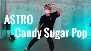 ASTRO - Candy Sugar Pop Dance Cover｜KPOPカバーダンス｜Dance Studio MARU (KO-HEI)