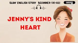Learn English Through Story | Jenny&rsquo;s Story