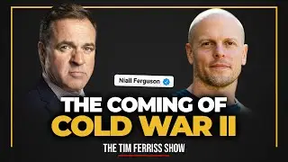 The Coming Cold War II — Niall Ferguson