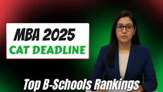 📊 MBA Admissions 2025: CAT Deadline Approaches, ISB & IIMs Shine Globally!