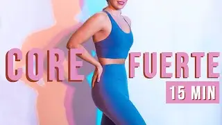 CORE FUERTE 15 MIN // Ejercicios para fortalecer nuestra faja abdominal