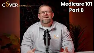 Medicare Part B Explained | Coverage, Premiums & Penalties | Cover6 Financial