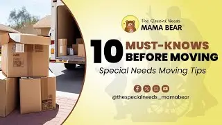 Local Move Guide for Special Needs Families | 10 Things You Must Know Before You Move
