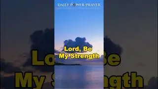 God, Help Me Face This | Thursday Morning Prayer for Courage, Strength & Peace