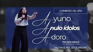 Ayuno, anulo y adoro. Pastora Sara Gabarre